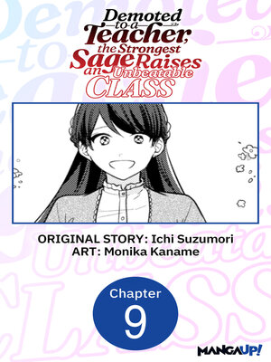 cover image of Demoted to a Teacher, the Strongest Sage Raises an Unbeatable Class, Chapter 9
